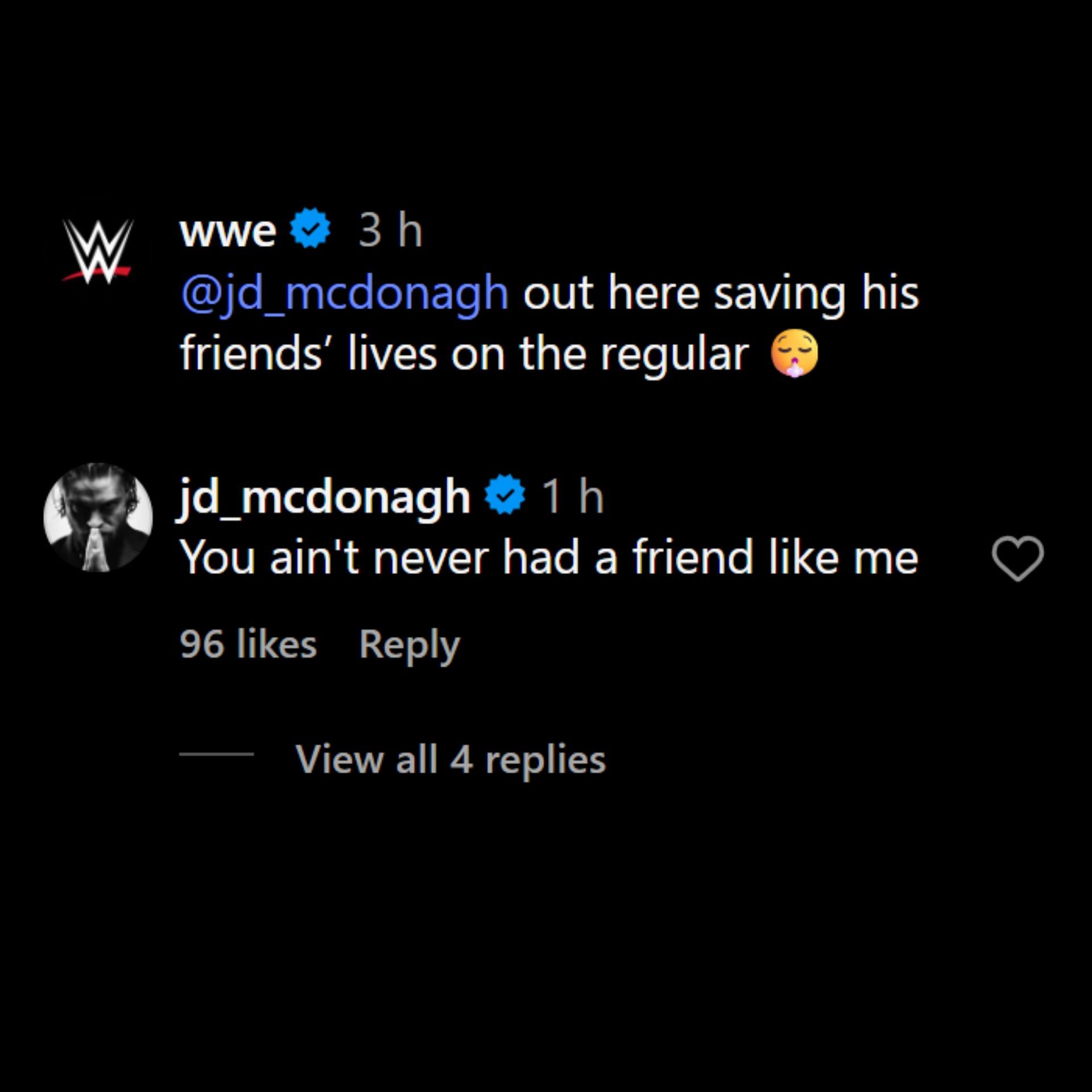 JD McDonagh claims he's a great friend (Picture courtesy: Comments on WWE's Instagram post)